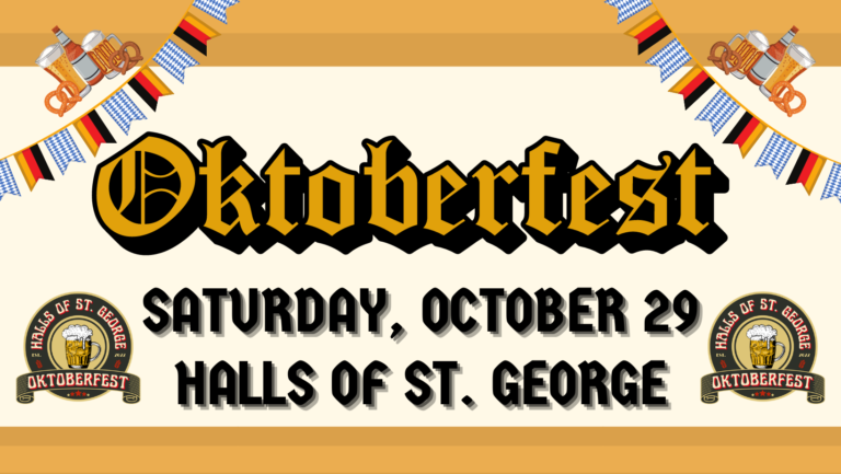 Halls of St. George First Annual Oktoberfest Halls of St. George First Annual Oktoberfest