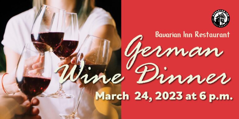 The Bavarian Inn Restaurant Presents: A German Wine Dinner