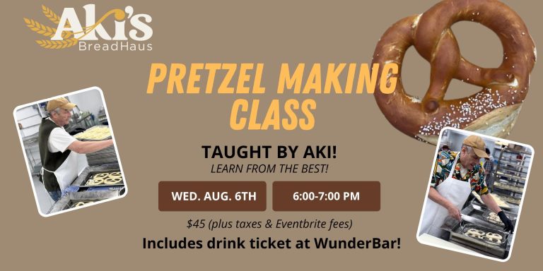 Aki’s Pretzel Making Class – AUGUST